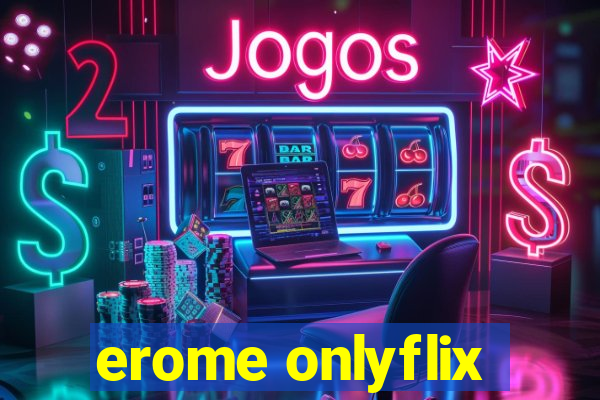 erome onlyflix